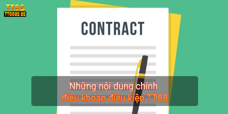 Những nội dung chính điều khoản điều kiện TT88