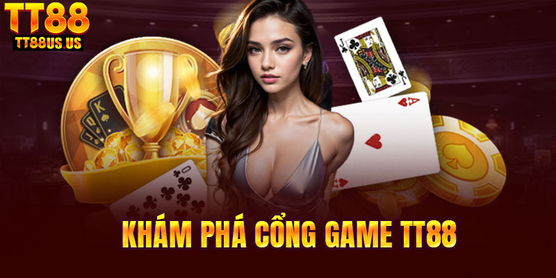 Khám phá thế giới game thú vị tại TT88