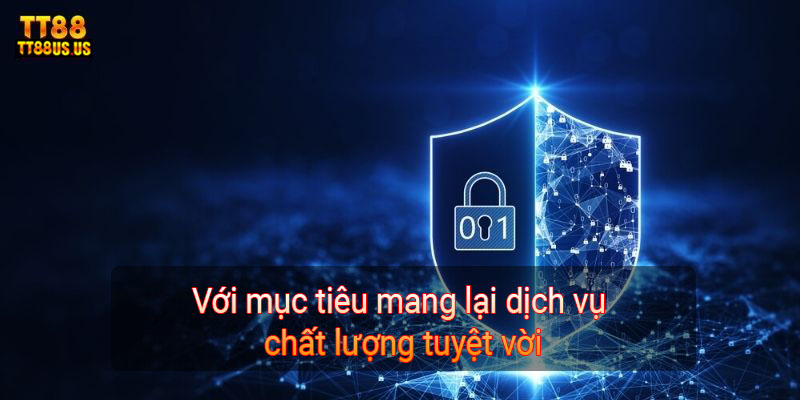 Với mục tiêu mang lại dịch vụ chất lượng tuyệt vời